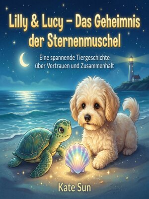 cover image of Lilly & Lucy – Das Geheimnis der Sternenmuschel